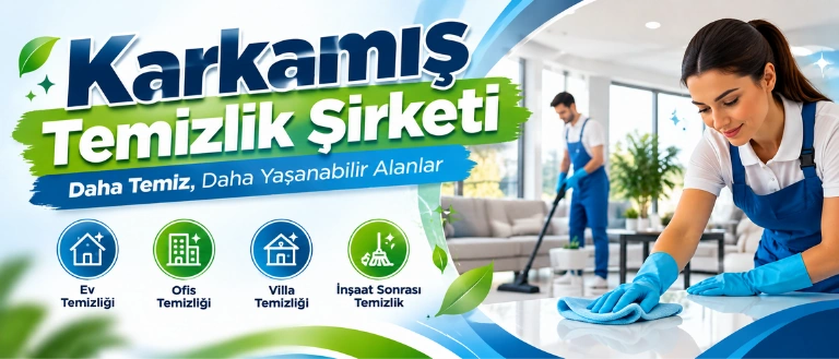 karkamış temizlik şirketi
